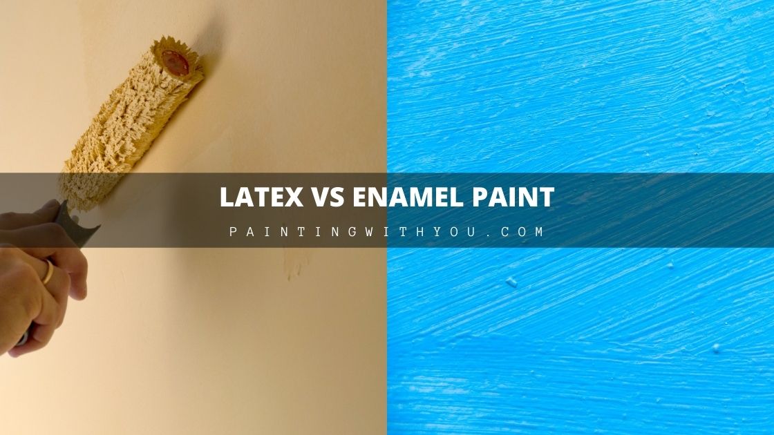 Latex vs Enamel Paint