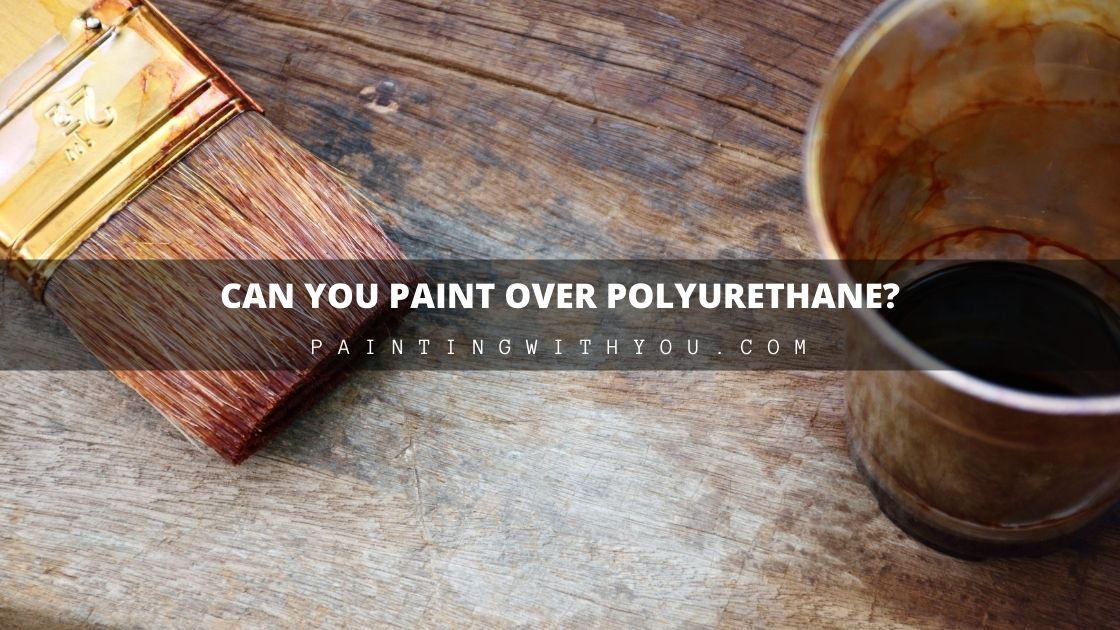 Why most wood surfaces are covered with polyurethane paint